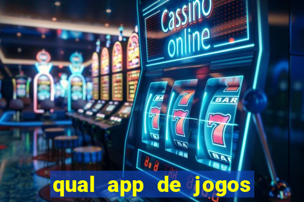 qual app de jogos que ganha dinheiro de verdade